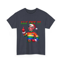 Elf Off! - Unisex Heavy Cotton Tee