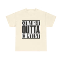 Straight Out Of Content - Unisex Heavy Cotton Tee