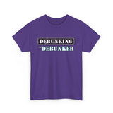 Debunking The Debunker - Unisex Heavy Cotton Tee