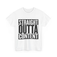 Straight Out Of Content - Unisex Heavy Cotton Tee