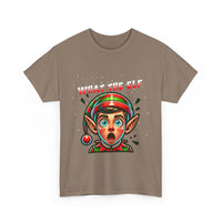 What The Elf - Unisex Heavy Cotton Tee