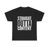 Straight Out Of Content - Unisex Heavy Cotton Tee