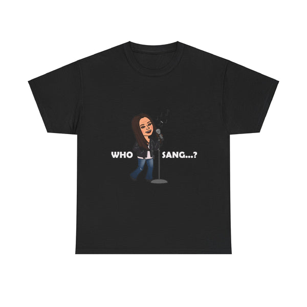 Who Sang...? - Unisex Heavy Cotton Tee