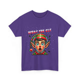 What The Elf - Unisex Heavy Cotton Tee