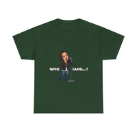 Who Sang...? - Unisex Heavy Cotton Tee