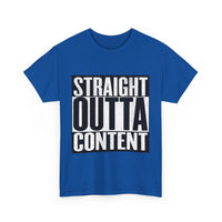 Straight Out Of Content - Unisex Heavy Cotton Tee