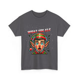 What The Elf - Unisex Heavy Cotton Tee