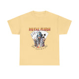 THE ROYAL FLUSH - Unisex Heavy Cotton Tee