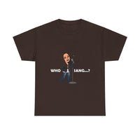 Who Sang...? - Unisex Heavy Cotton Tee