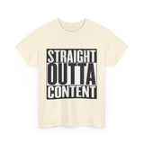 Straight Out Of Content - Unisex Heavy Cotton Tee