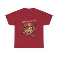 What The Elf - Unisex Heavy Cotton Tee