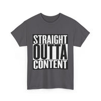 Straight Out Of Content - Unisex Heavy Cotton Tee
