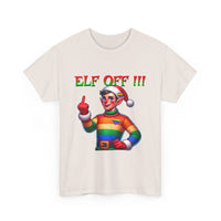 Elf Off! - Unisex Heavy Cotton Tee