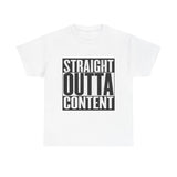 Straight Out Of Content - Unisex Heavy Cotton Tee
