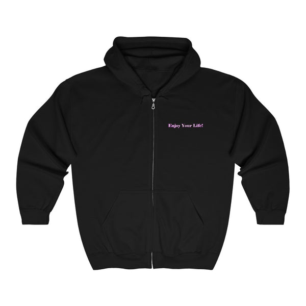 Two Lees In A Pod - " Enjoy Your Life" Full Zip Hooded Sweatshirt