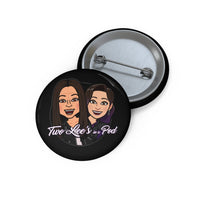 Two Lees In A Pod - Custom Pin Buttons