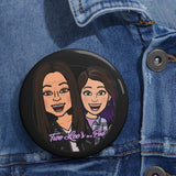 Two Lees In A Pod - Custom Pin Buttons