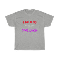 Cool Bands - Unisex Heavy Cotton Tee